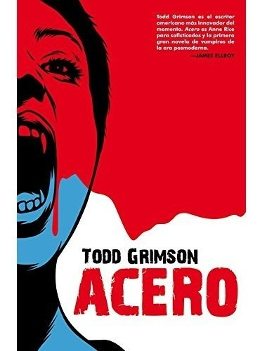 Acero, Todd Grimson. Ed. Valdemar Es Pop Narrativa