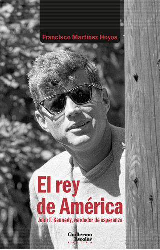 Libro El Rey De America - Martinez Hoyos, Francisco