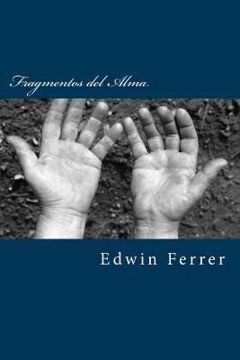 Libro Fragmentos Del Alma - Ferrer, Edwin