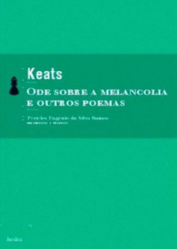 Ode Sobre A Melancolia E Outros Poemas, De Keats, John. Editora Hedra, Capa Mole, Edição 1ª Edição - 2010 Em Português