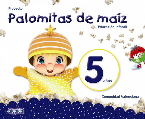 Proyecto Palomitas De Maiz 5 Años Educacion Infantil Valenci