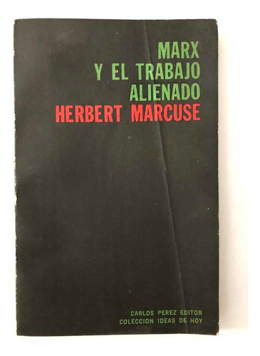 Marx Y El Trabajo Alienado Herbert Marcuse