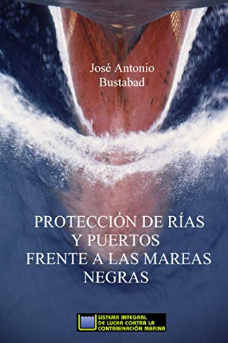 Proteccion De Rias Y Puertos Frente A Las Mareas Negras