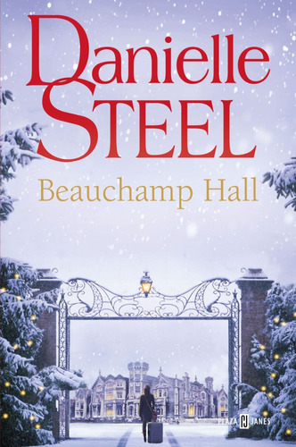 Beauchamp Hall - Danielle Steel