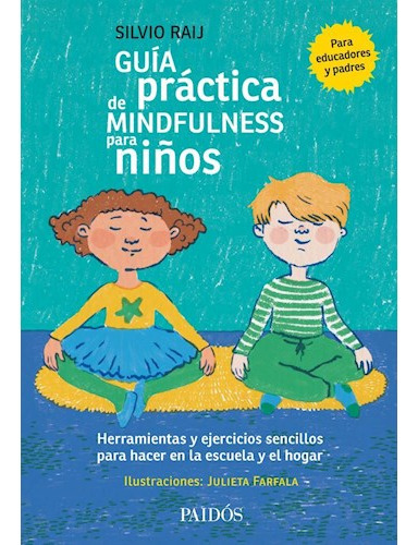 Libro Guia Practica De Mindfulness Para Niños [ilustrado] De