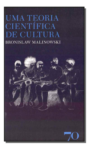 Libro Uma Teoria Cientifica De Cultura De Malinowski Bronisl