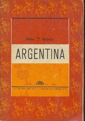 Arthur P. Whitaker: Argentina