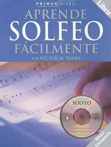 Primer Nivel : Aprende Solfeo Facilmente