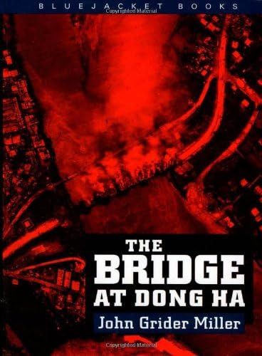 Bridge At Dong Ha (bluejacket Books), De Miller, John Grider. Editorial Naval Institute Press, Tapa Blanda En Inglés