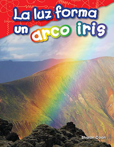 La Luz Forma Un Arco Iris (luz Hace Un Arco Iris)