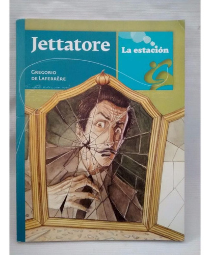 Jettatore - Gregorio De Laferrere