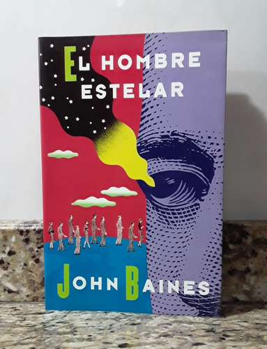 Libro El Hombre Estelar - John Baines