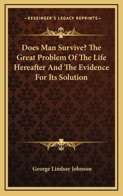 Libro Does Man Survive? The Great Problem Of The Life Her...