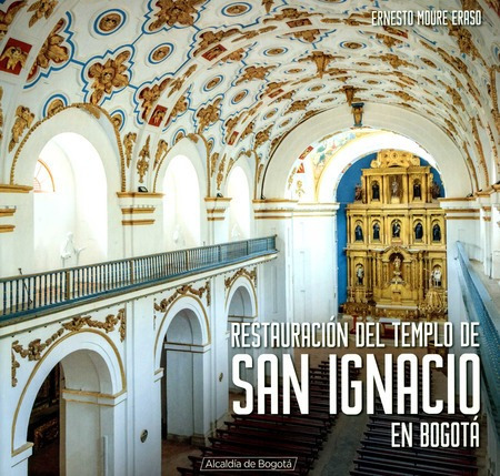 Restauracion Del Templo De San Ignacio En Bogota