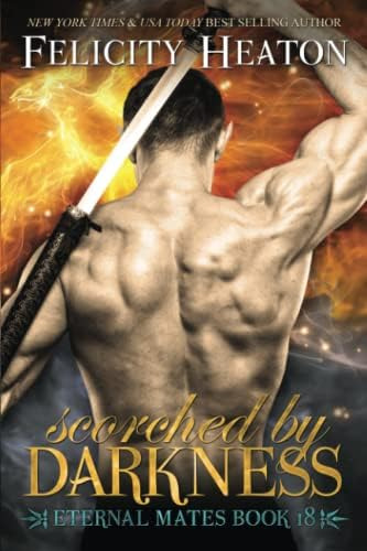 Libro: Scorched By Darkness (eternal Mates Paranormal