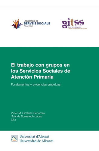 El Trabajo Con Grupos En Los Servicios Sociales De Atencion