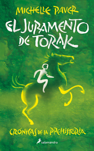 El Juramento De Torak, De Paver, Michelle. Editorial Salamandra Infantil Y Juvenil, Tapa Blanda En Español