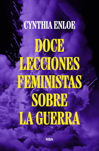 Libro Doce Lecciones Feministas Sobre La Guerra - Enloe, ...