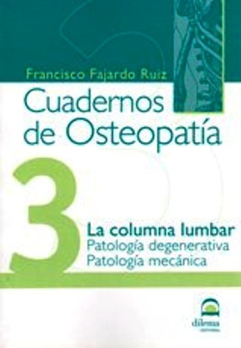 Osteopatia 3 Cuadernos . La Columna Lumbar