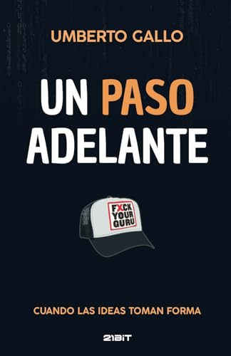 Un Paso Adelante: Cuando Las Ideas Toman Forma