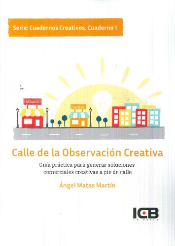 Libro Calle De La Observación Creativa De Ángel Matas Martín