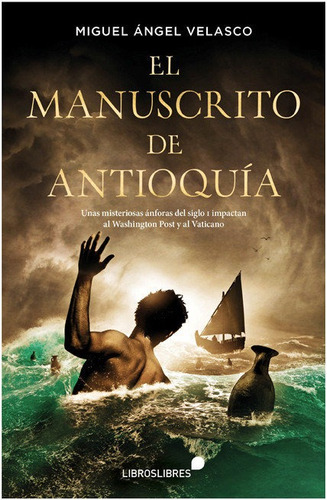 El Manuscrito De Antioquia - 