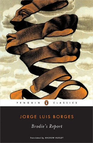 Brodie S Report - Jorge L. Borges - Penguin Classics 