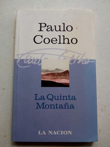 La Quinta Montaña De Paulo Coelho -  La Nación (usado) A5