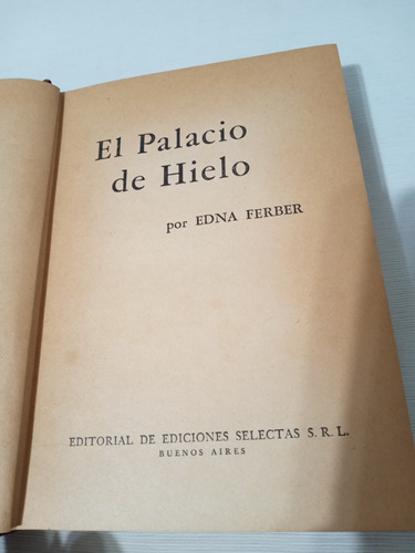El Palacio De Hielo Edna Ferber Novela Ed Selectas Palermo E