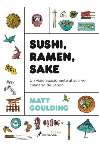 Sushi, Ramen, Sake - Matt Goulding