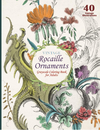 Libro: Grayscale Adult Coloring Book-rocaille Ornaments: 40 