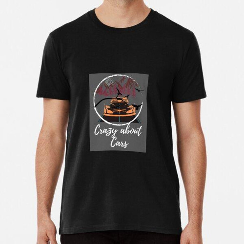 Remera Crazy About Cars Algodon Premium