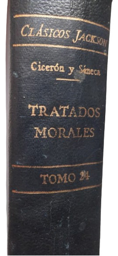 Tratados Morales Ciceron Y Seneca Tapa Dura Clasicos Jackson