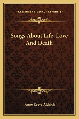 Libro Songs About Life, Love And Death - Aldrich, Anne Re...