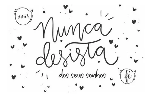 Nunca desista dos seus sonhos Pôster motivacional , Nunca desista,  texto, etiqueta, cartaz png