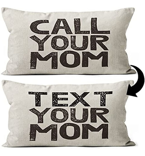 Funny Call Your Mom Text Your Mom Reversible Throw Pillow Co