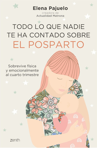 Libro Todo Lo Que Nadie Te Ha Contado Sobre El Posparto