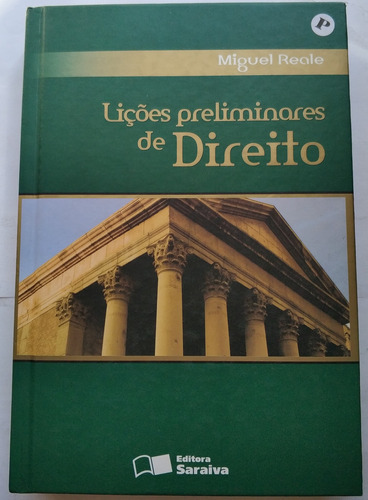 Livro Lições Preliminares De Direito Miguel Reale 23x16 Capa Dura Editora Saraiva Arte Som