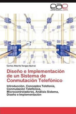 Diseno E Implementacion De Un Sistema De Conmutacion Tele...