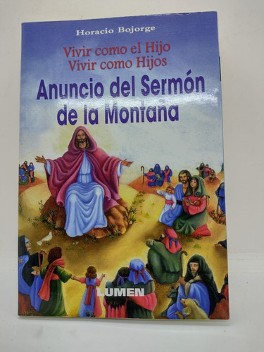 Anuncio Del Sermon De La Montaña- H. Bojorge - Lumen - Us 