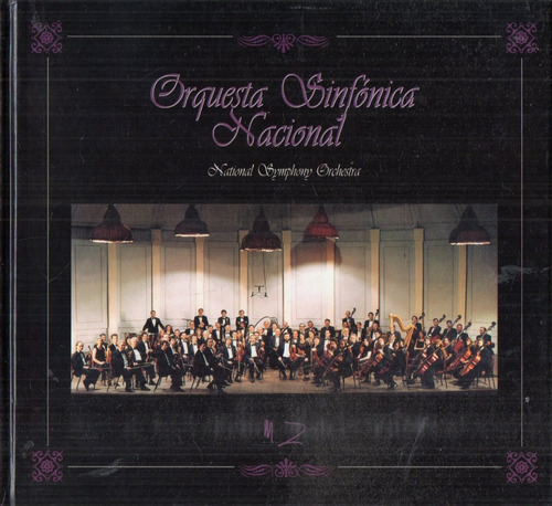 Orquesta Sinfonica Nacional - Libro Bilingue Demanrique Zago
