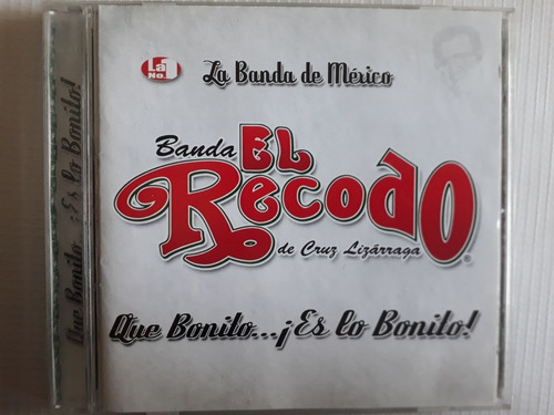 Banda El Recodo Cd Que Bonito...¡es Lo Bonito!