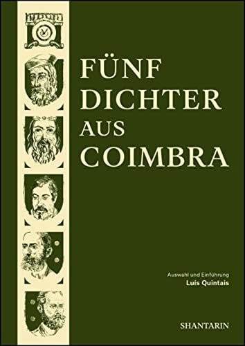 Funf Dichter Aus Coimbra Cinco Poetas De Coimbra - Quintais 