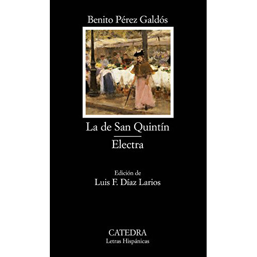 La De San Quintin Electra - Perez Galdos - Catedra - #d