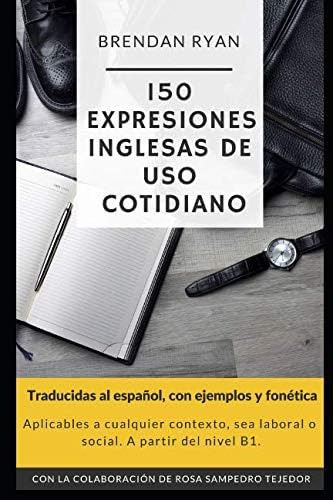 Libro: 150 Expresiones Inglesas De Uso Cotidiano.: Al Con Y