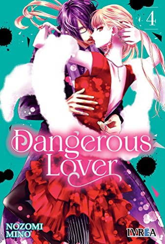 Dangerous Lover Vol.3, De Nozomi Mino. Editorial Ivrea, Tapa Blanda En Español, 2022