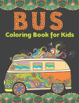 Libro Bus Coloring Book For Kids : Activity Coloring Book...