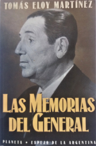 Las Memorias Del General De Tomás Eloy Martínez