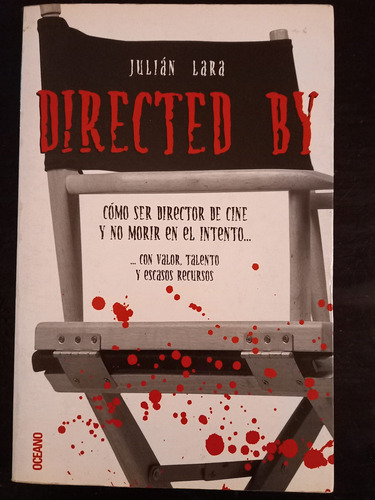 Directed By ][ Como Ser Director De Cine | J. Lara - Oceano