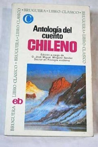 Libro Antología Del Cuento Chileno Autor José Miguel Minguez